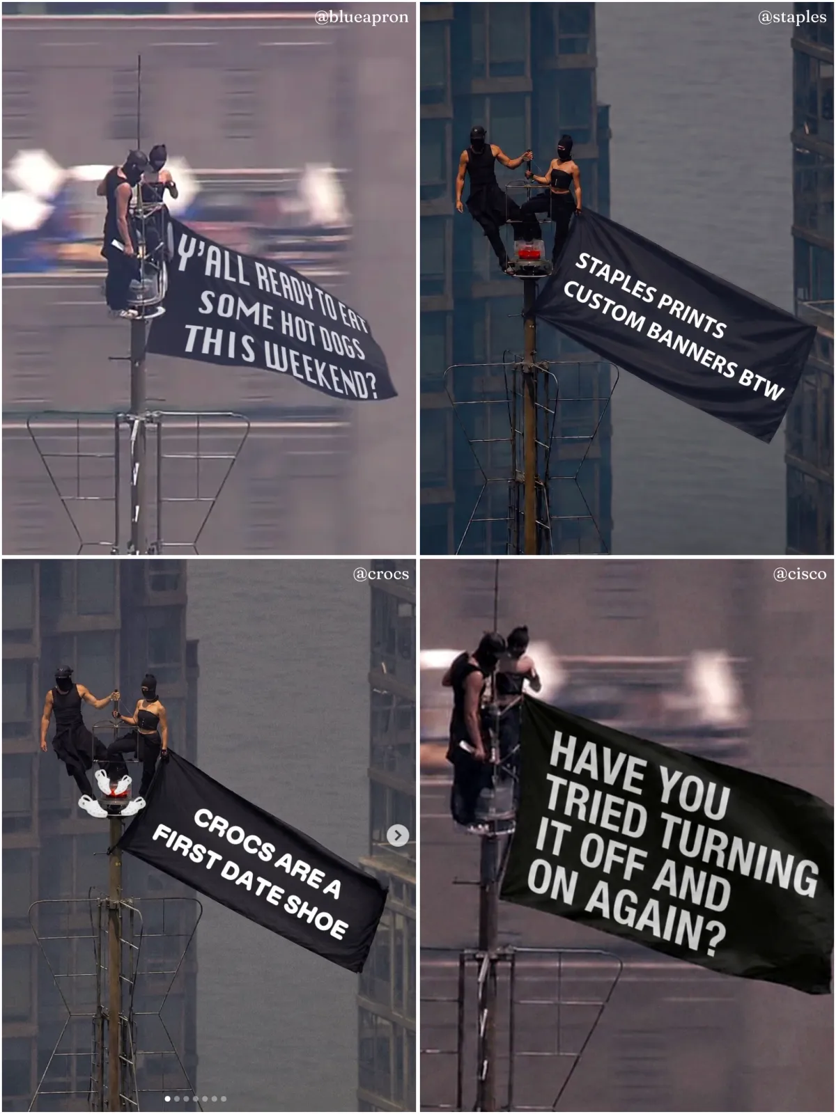 A four-panel grid of Instagram posts showing two masked figures perched atop the antenna of the Empire State Building with a black banner with bold white text. Each flag in the four grid reads a different saying. "@blueapron" reads "Y'all ready to eat some hot dogs this weekend?". "@staples" reads "Staples prints custom banners btw". "@crocs" reads "Crocs are a first date shoe". "@cisco" reads "Have you tried turning it off and on again?"