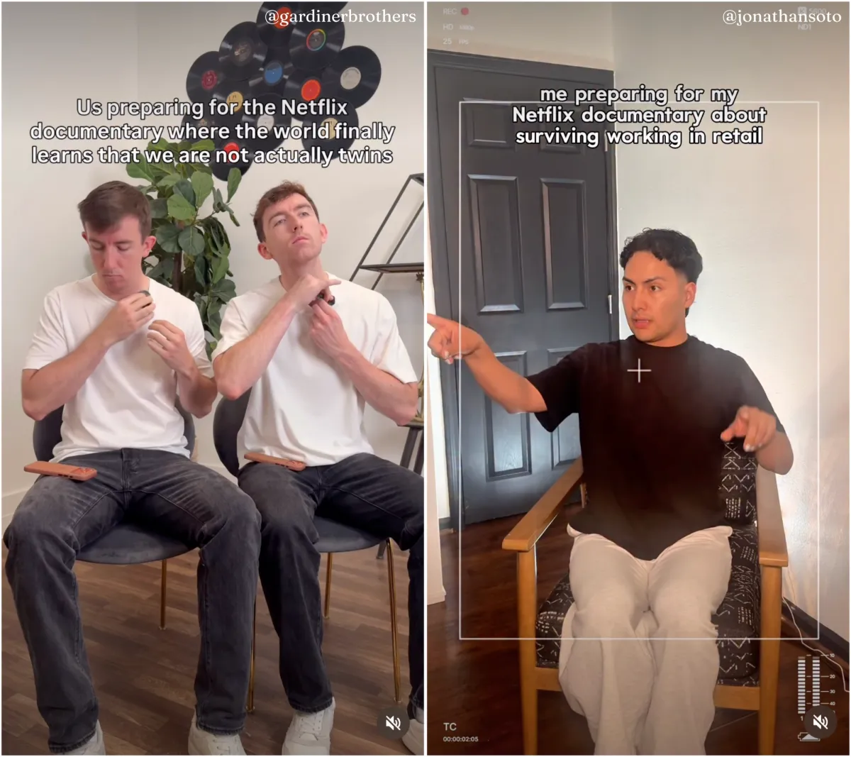 Two side-by-side video stills from Instagram Reels. On the left, from "@gardinerbrothers," two similar-looking men sit in chairs adjusting their collars, captioned "Us preparing for the Netflix documentary where the world finally learns that we are not actually twins." On the right, from "@jonathansoto," a man sits in a director-style chair pointing off-camera with a mock camera overlay, captioned "me preparing for my Netflix documentary about surviving working in retail."